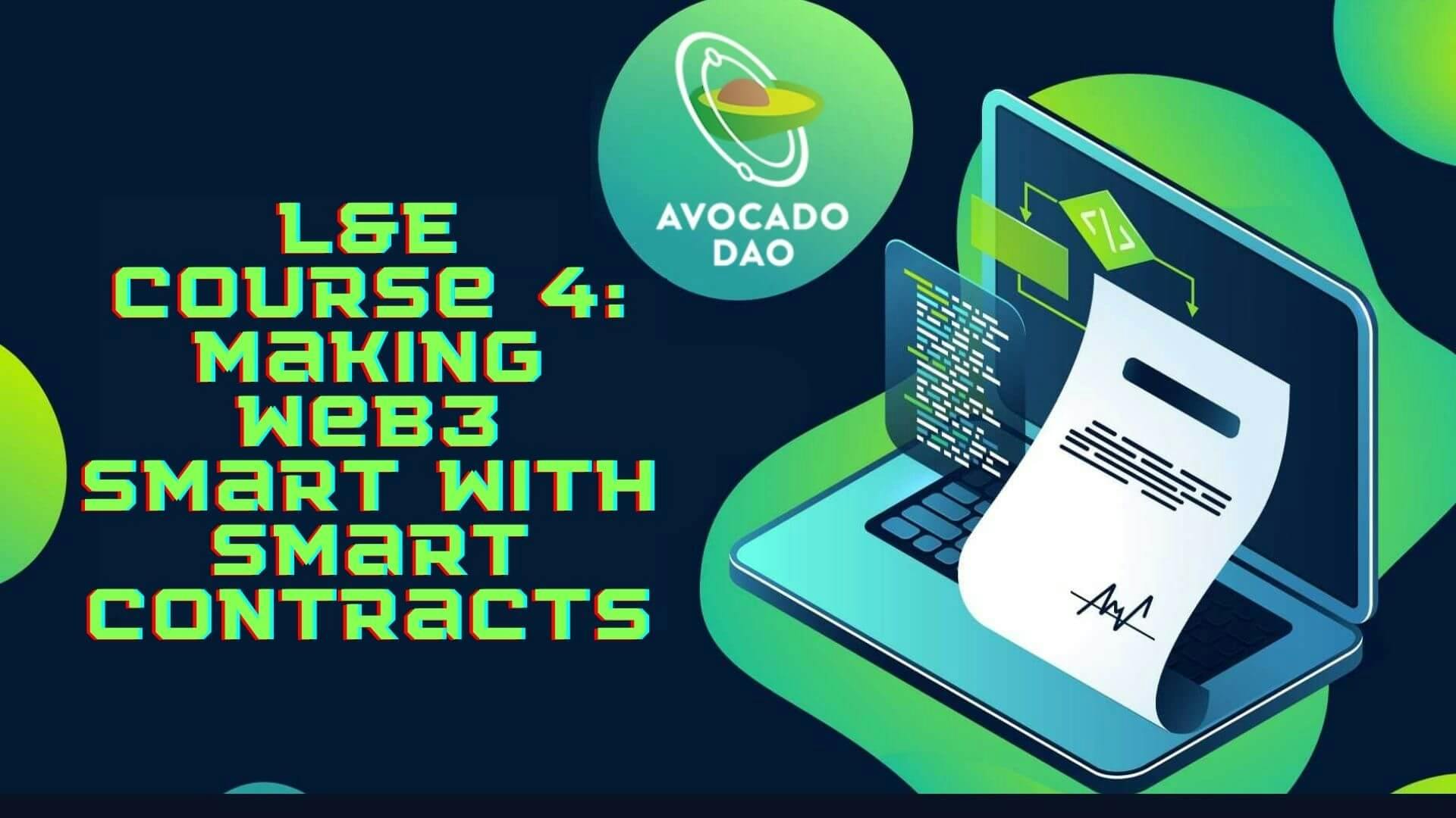 Web3 L&E Course #4: Making Web3 smart with smart contracts